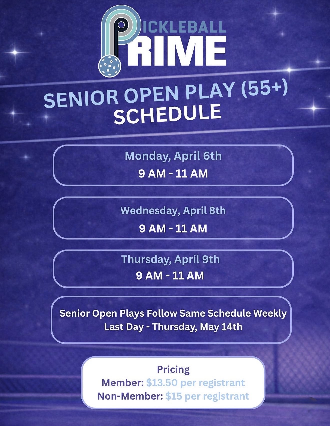 PICKLEBALL PRIME SENIOR OPEN PLAY (55+) SCHEDULE