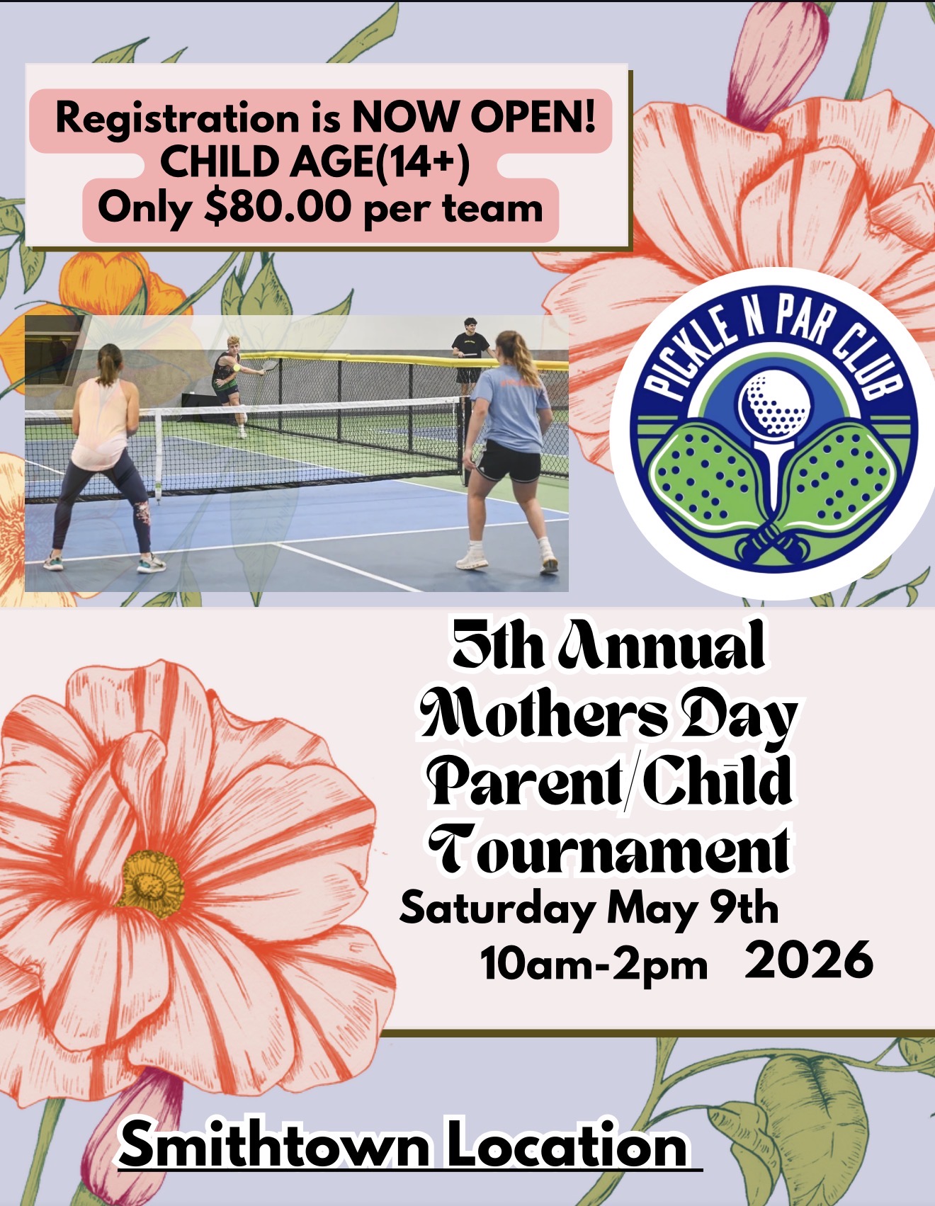 5th Annual Mothers Day Parent/Child Tournament